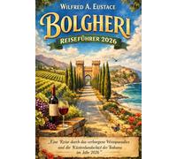BOLGHERI REISEFÜHRER 2026