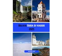 Bolivia Guida di viaggio 2025: Scopri le meraviglie naturali, le antiche culture e le avventure ad alta quota della Bolivia.