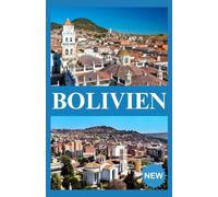 Bolivien Reiseführer 2025