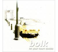 Bolk - Let Your Heart Decide