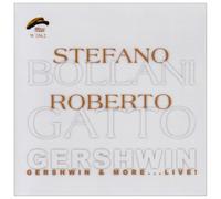 Bollani Stefano, Gatto Roberto - Gershwin & Moreà Live
