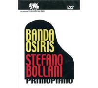 Bollani Stefano - Primo Piano - Banda Osiris E Stefan