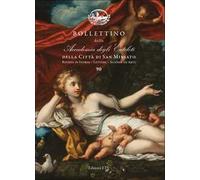 Bollettino della Accademia degli Euteleti della città di San Miniato. Rivista di storia, lettere, scienze ed arti. Vol. 90