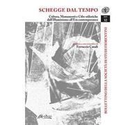 Bollettino della Società di Studi Storici Fiorentini. Schegge dal tempo. Cultura, monumenti e cifre stilistiche dall’Illuminismo all’Età contemporanea (2023). Vol. 32