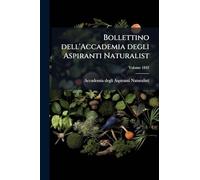 Bollettino dell'Accademia degli Aspiranti Naturalist
