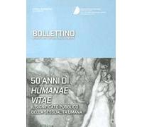 Bollettino di dottrina sociale della Chiesa (2017). Vol. 4: 50 anni di humanae vitae. Il significato pubblico della sessualità umana
