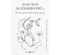 Bollettino di italianistica. Rivista di critica, storia letteraria, filologia e linguistica (2019). Vol. 1: «E io non scenderò più!». «Il barone rampante» di Italo Calvino, 1767-2017
