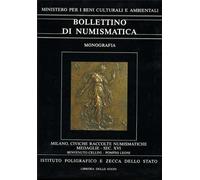 - Bollettino di Numismatica. Monografia. Milano, Civiche raccolte numismatiche.