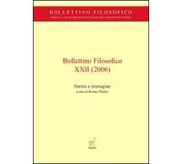 Bollettino filosofico (2006). Vol. 22: Forma e immagine