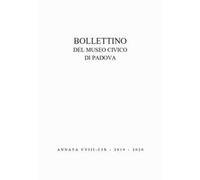 Bollettino musei civici Padova. Vol. 108-109