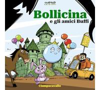 Bollicina e gli amici Buffi. Ediz. a colori. Con audiolibro