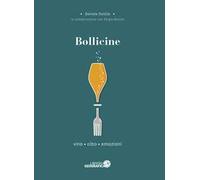 Bollicine. Vino, cibo, emozioni