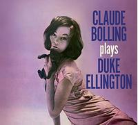 Bolling Claude - Plays Ellington (+ 8 Bonus Tracks)