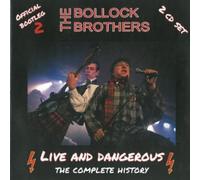 Bollock Brothers,the - Live and Dangerous