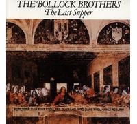 Bollock Brothers,the - The Last Supper