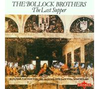 Bollock Brothers,the - The Last Supper