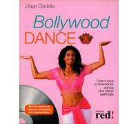 Bollywood Dance. Con CD Audio di Ulaya Gadalla, 2008, Edizioni Red