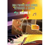 Bollywood Keyboard & Guitar Songbook for Beginners | Easy Notation Book: 92 Pages of Sheet Music, Notations, Lyrics, Chords, and Tabs for Ae Dil Hai Mushkil, Janam Janam, Kaun Tujhe & More
