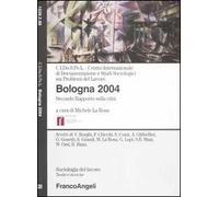 Bologna 2004. Secondo rapporto sulla città