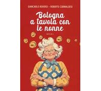 Bologna a tavola con le nonne