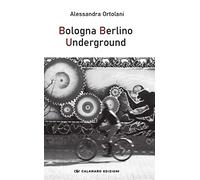 Bologna Berlino Underground