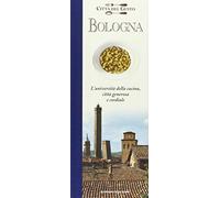 Bologna. Città del gusto