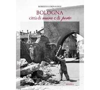 Bologna città di mura e di porte