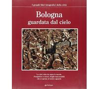 Bologna guardata dal cielo