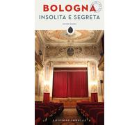 Bologna insolita e segreta - Daghia Davide