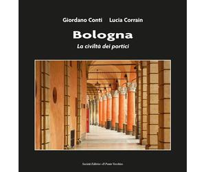 Bologna. La civiltà dei portici - [Il Ponte Vecchio]
