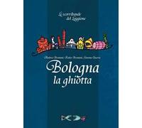 Bologna la ghiotta