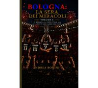 Bologna: La Sera dei miracoli: La Coppa Italia 2025 e la notte che cambiò una città