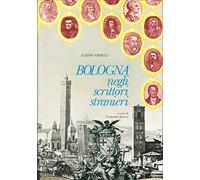Bologna negli scrittori stranieri