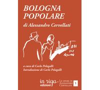 Bologna popolare - 2024 - In Riga Edizioni