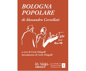 Bologna popolare - 2024 - In Riga Edizioni