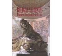 Bologna s'è desta! Itinerario risorgimentale nella città