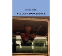 Bologna solo andata