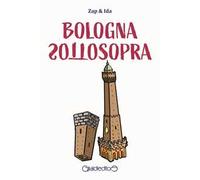 Bologna sottosopra
