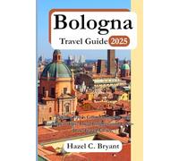 Bologna Travel Guide 2025: Explore Italy’s Culinary Capital with Expert Tips, Local Insights, and Up-to-Date Travel Advice.