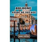 BOLOGNE GUIDE DE VOYAGE 2025: UN centre culturel et historique dynamique connu pour son université, sa cuisine riche et son architecture unique, y compris ses vastes portiques.