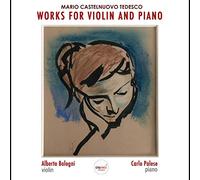 Bologni, Palese - Mario Castelnuovo Tedesco Works For Violin And Piano