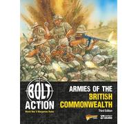 Bolt Action: Armies of the British Commonwealth: Third Edition