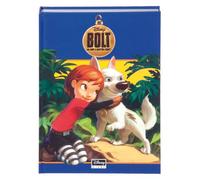Bolt. Un eroe a quattro zampe. Ediz. illustrata