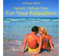 Bolten,Anthony - For Your Relaxation