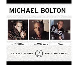 Bolton, Michael - 3 Pak: Timeless 1 / Timeless 2 / Love Songs