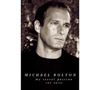 Bolton, Michael - My Secret Passion