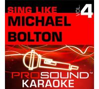 Bolton, Michael - Sing-a-Long-Vol. 4 Sing Like M