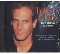 Bolton, Michael - That's What Love Is All About