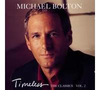 Bolton,Michael - Timeless-the Classics 2