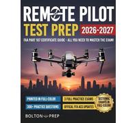 Bolton Prep Remote Pilot FAA Part 107 Study Guide in Full-Color (Tascabile)